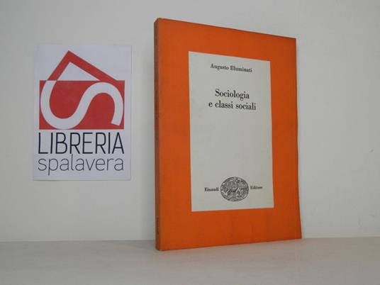 Sociologia e classi sociali - Augusto Illuminati - copertina
