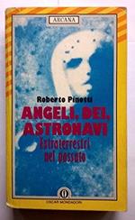 Angeli, dei, astronavi. Extraterrestri nel passato