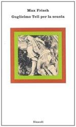Guglielmo Tell. Per la Scuola