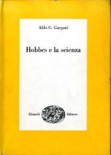 Hobbes E La Scienza - Aldo G. Gargani - copertina