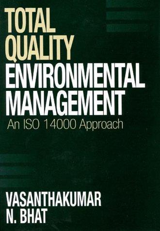 Total Quality Environmental Management: An Iso 14000 Approach - Vasanthakumar N. Bhat - copertina