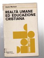 Realtà umane ed educazione cristiana
