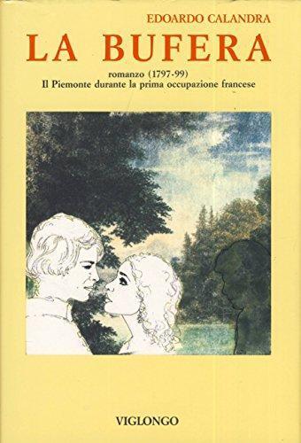 La Bufera (1797-1799). Il Piemonte durante la prima occupazione francese - Edoardo Calandra - copertina