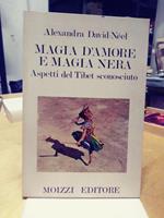 Magia d'amore e magia nera aspetti del tibet sconosciuto david neel