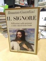 Il Signore riflessione sulla persona e sulla vita di gesu cristo