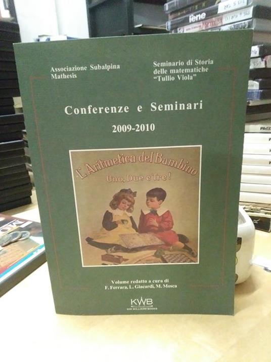 Conferenze e seminari 2009-2010 volume redatto a cura ferrara giacardi mosca - copertina