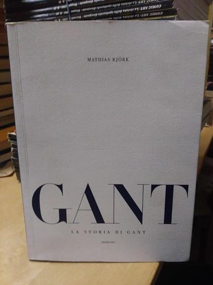 Gant la storia di gant ekerlids mathias bjork - Mathias Bjork - copertina