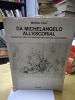 Da michelangelo all'escorial maria cali momenti del dibattito religioso nell'arte del cinquecento