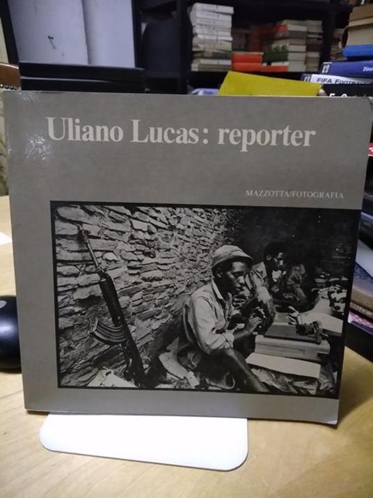 Uliano lucas reporter mazzotta fotografia - Edgardo Pellegrini - copertina
