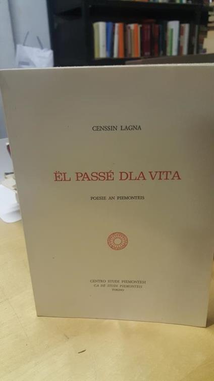 El passe dla vita poeise an piemonteis - Cessin Lagna - copertina