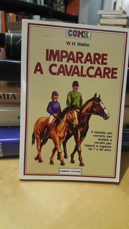 Imparare a cavalcare amenia editore w.h.walter - copertina