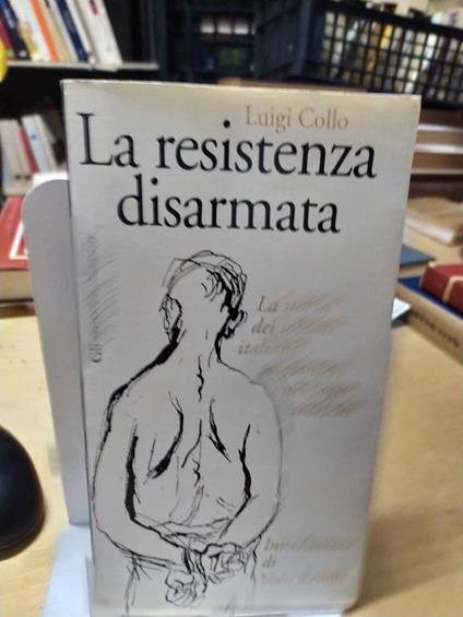 La Residenza disarmata luigi collo - Luigi Collo - copertina