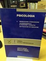 Psicologia sensazione e percezione apprendimento e processi cognitivi motivazione ed emozione