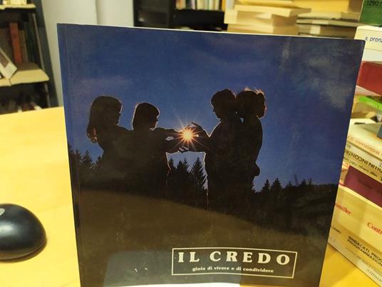 Il Credo gioia di vivere e di condividere - copertina