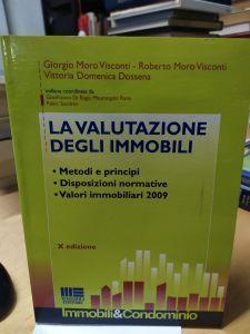 La valutazione degli immobili metodi e principi disposizione normative valori immobiliari 2009 x edizione - copertina