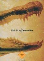 Crocodilia Ridley, Phili - Philip Ridley - copertina