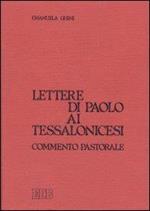 Lettere di Paolo ai tessalonicesi. Commento pastorale Ghini, Emanuel