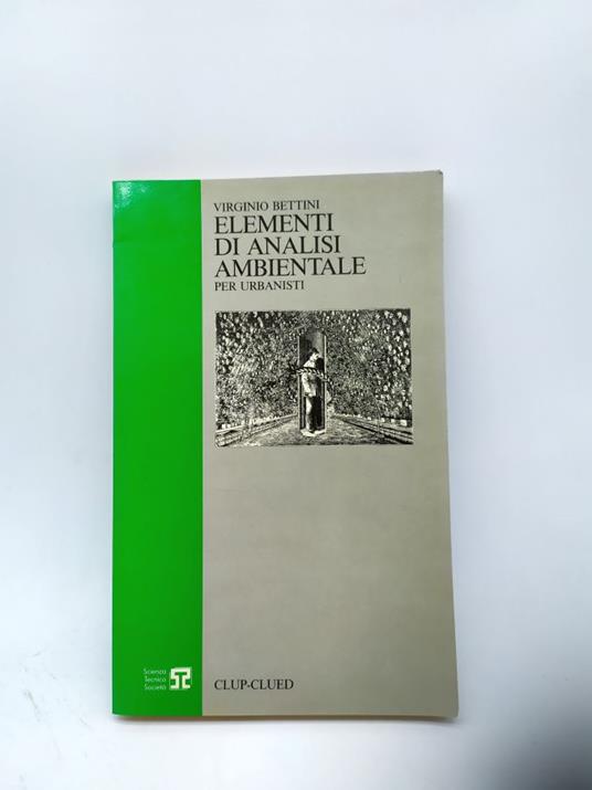 elementi di analisi ambientale per urbanistica virgilio bettini clup clued - copertina