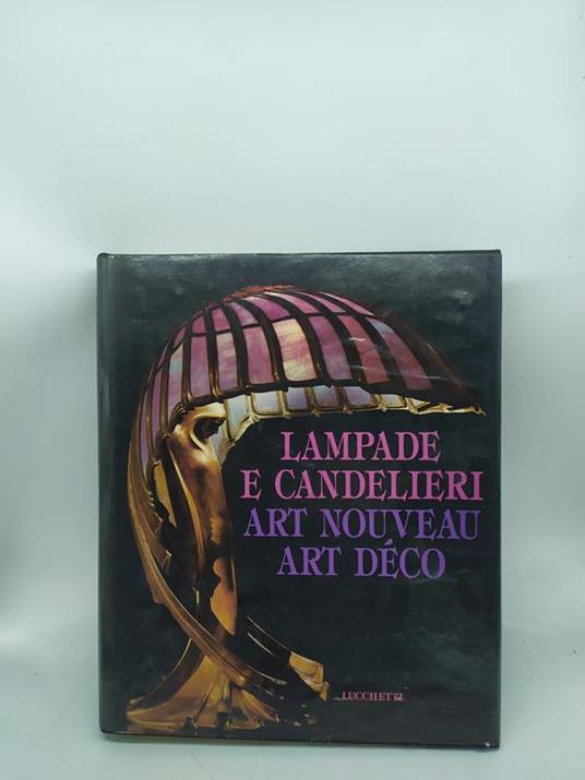 lampade e candelieri art nouveau art deco lucchetti - copertina