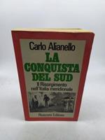 carlo alianello la conquista del sud il risorgimento nell'italia meridionale rusconi