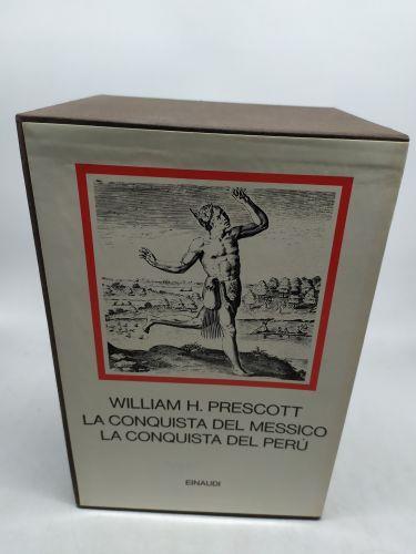 william h. prescott la conquista del messico la conquista del perù einaudi i millenni - copertina