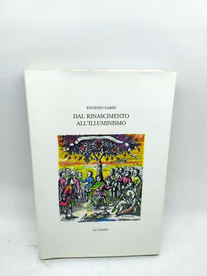 eugenio garin dal rinascimento all'illuminismo le lettere - copertina