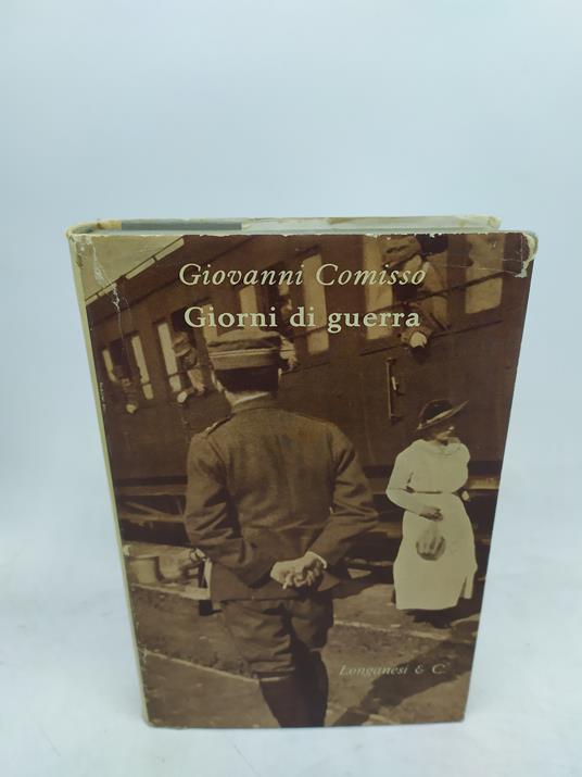 giovanni comisso giorni di guerra longanesi 1960 - copertina