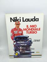 niki lauda il mio mondiale turbo prefeazione di alain prost conti editore