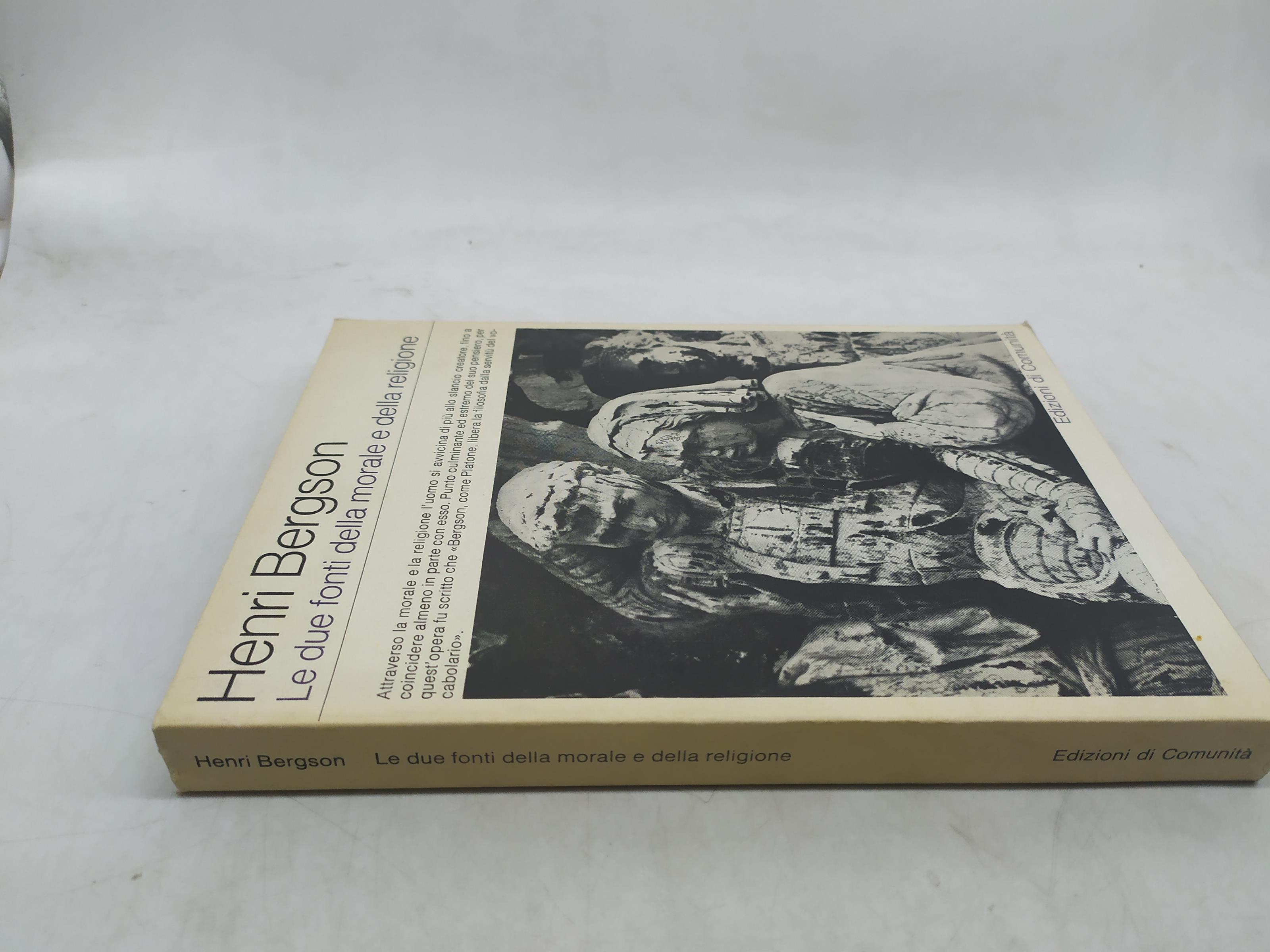 henri bergson le due fonti della morale e della religione edizione di comunità 1979