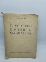 guido mattioli in volo con umberto maddalena con dedica e firma autore