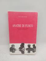 anatre di fuoco gian carlo bussei una notte con maria edmee parlando di neoliberismo