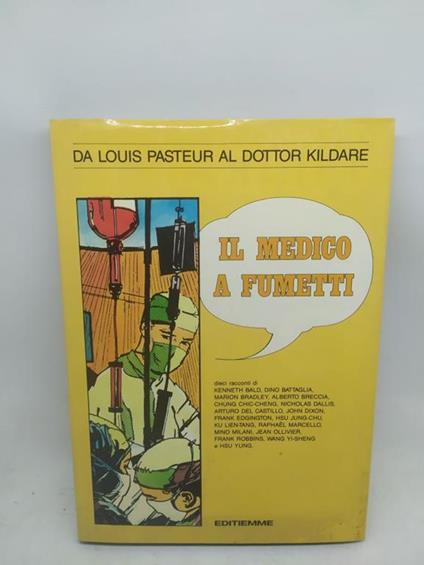 da louis pasteur al dottor kildare il medico a fumetti editiemme - copertina