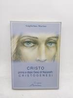 guglielmo marino cristo prima e dopo gesu' di nazareth cristogenesi