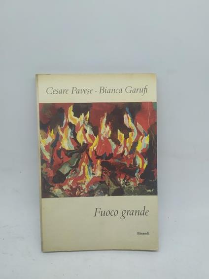 cesare pavese bianca garufi fuoco grande einaudi coralli - copertina