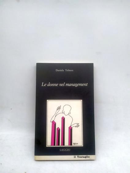 le donne nel management daniela telmon il ventaglio - copertina