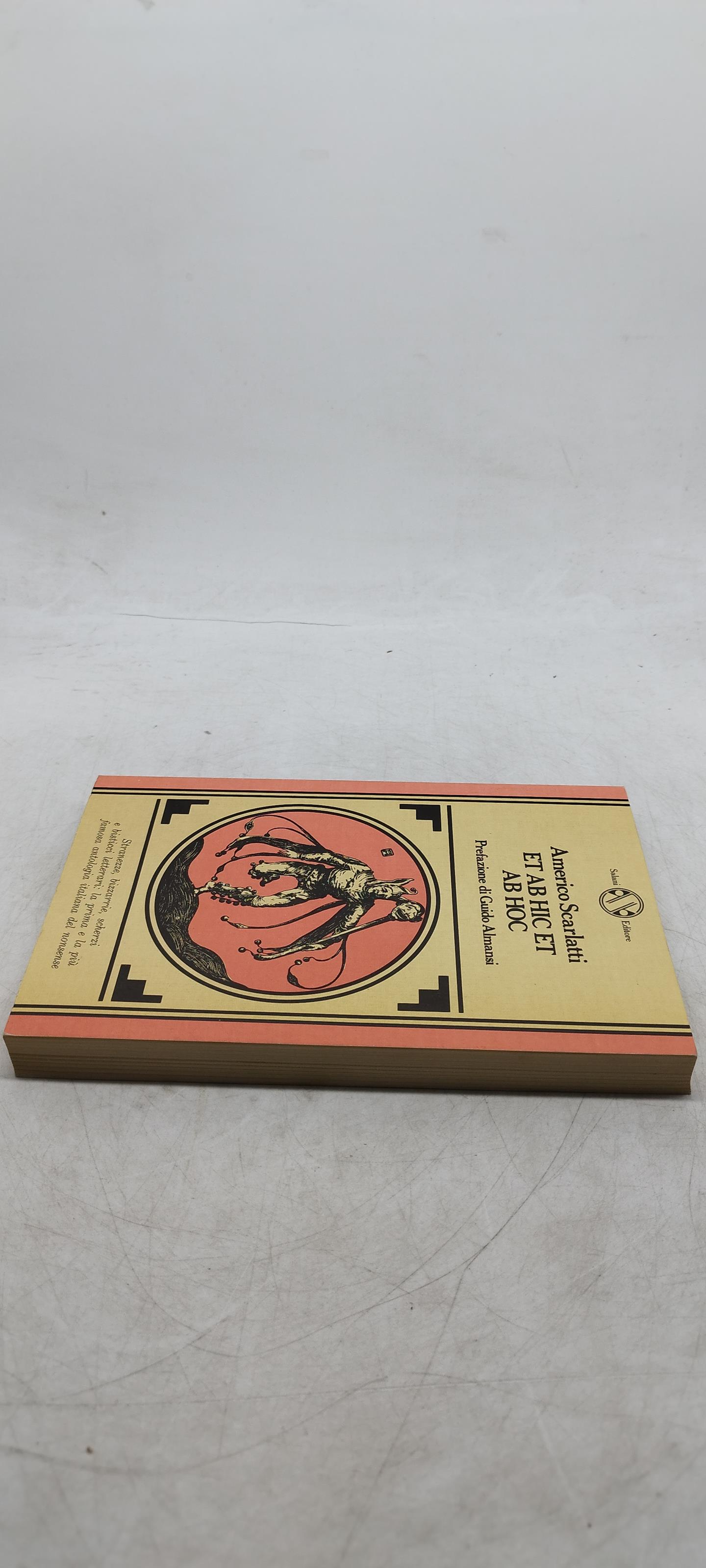 americo scarlatti et ab hic et ab hoc prefazione di guido almansi