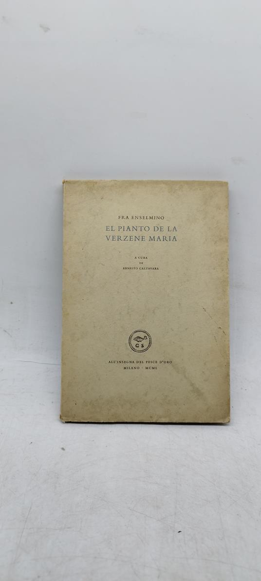 fra enselmino el pianto de la verzene maria all'insegna del pesce d'oro - copertina