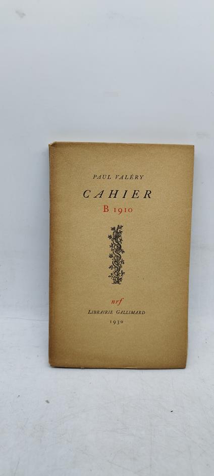 paul valery cahier b 1910 nrf librairie gallimard 1930 - copertina