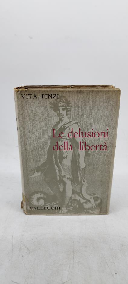 le delusioni della libertà vita finzi vallecchi - copertina
