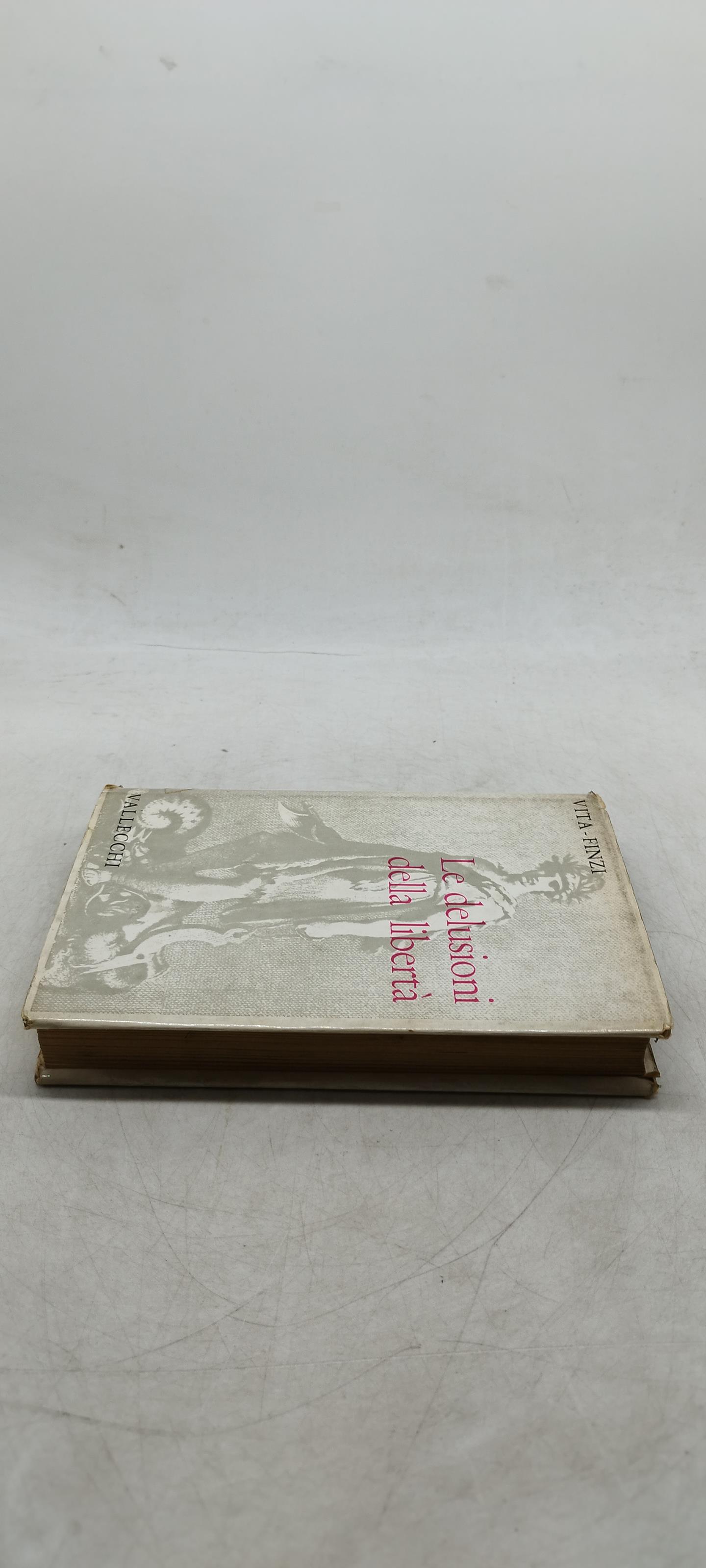 le delusioni della libertà vita finzi vallecchi