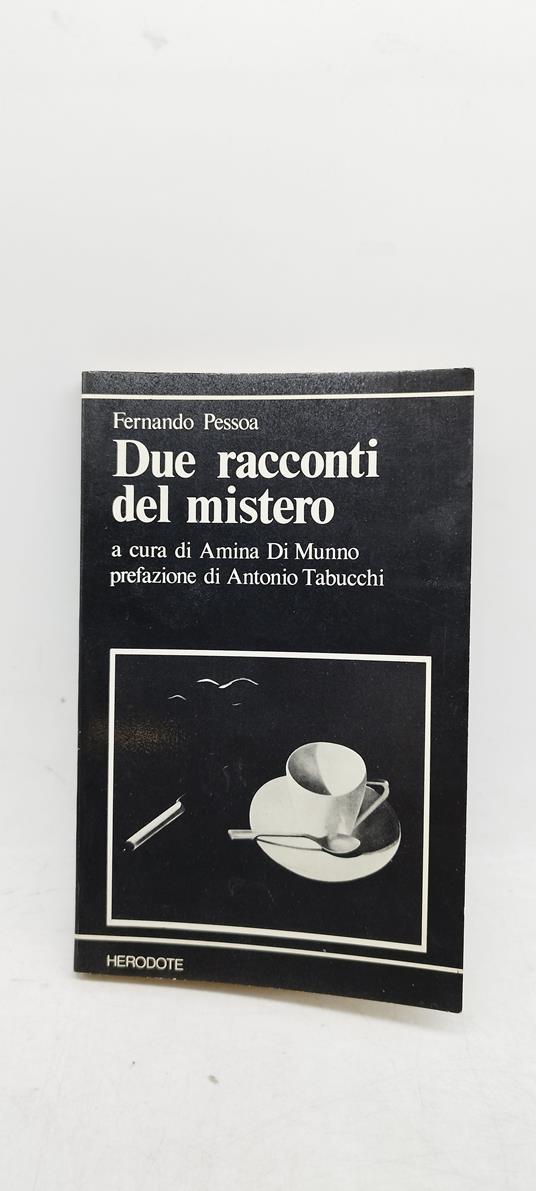 fernando pessoa due racconti del mistero amina di munno a tabucchi - copertina