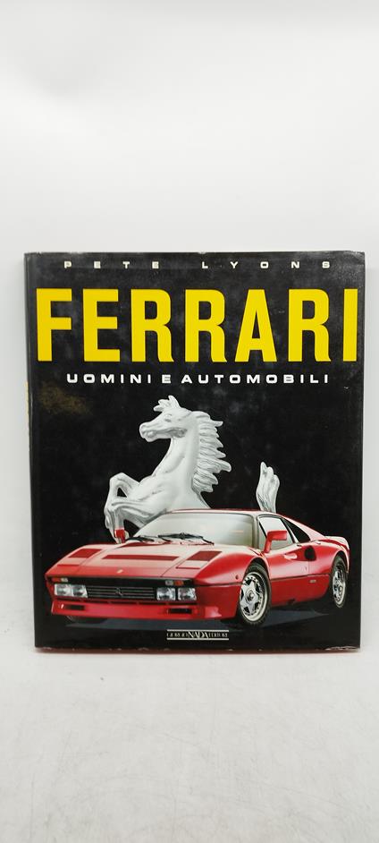 pete lyons ferrari uomini e automobili giorgio nada editore - copertina