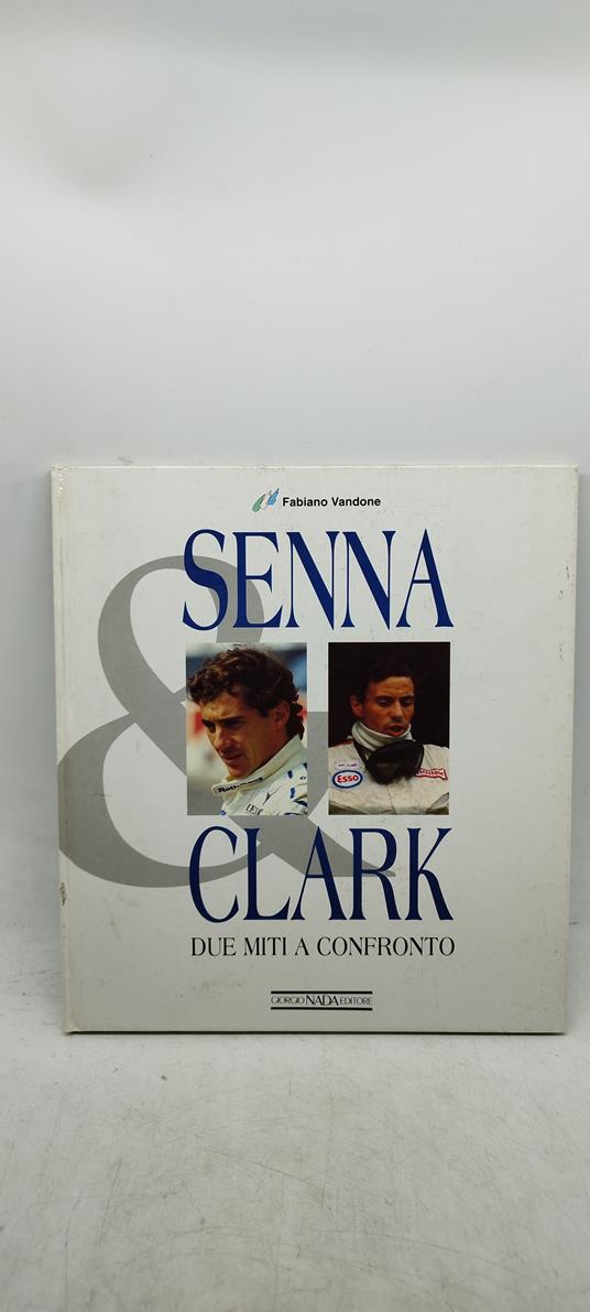fabio vandone senna clark due miti a confronte - copertina