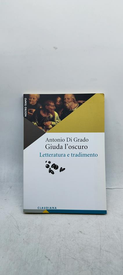antonio di grado giuda l'oscuro letteratura e tradimento cluadiana - copertina
