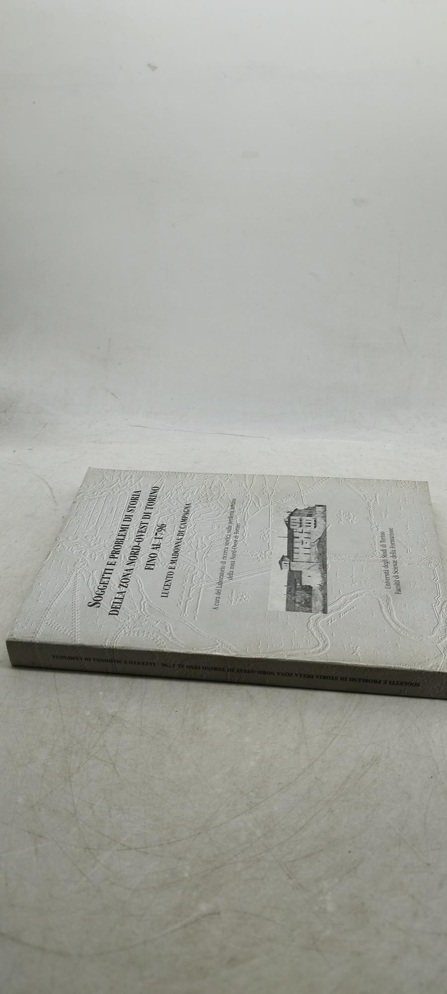 soggetti e problemi di storia della zona nord ovest di torino fino al 1796