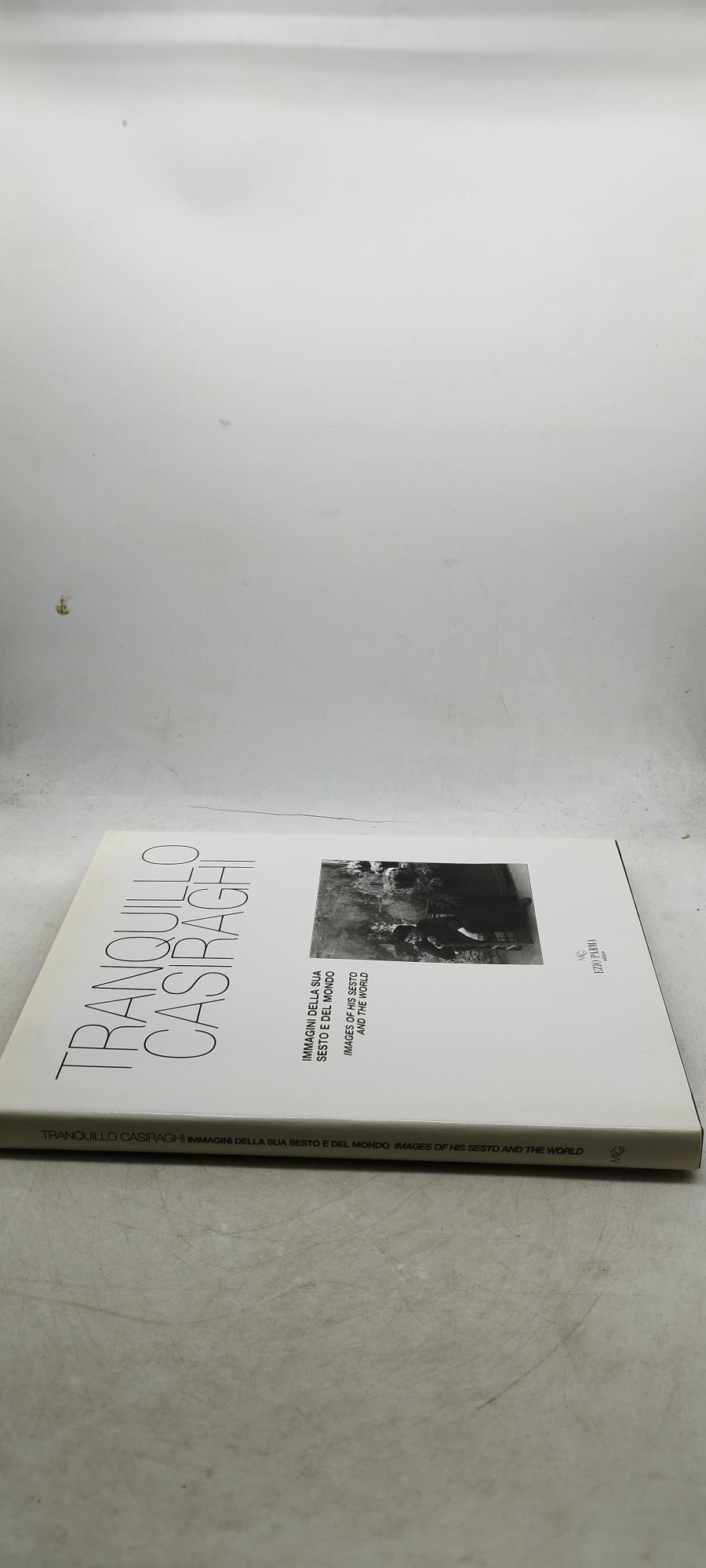 tranquillo casiraghi immagini della sua sesto e del mondo