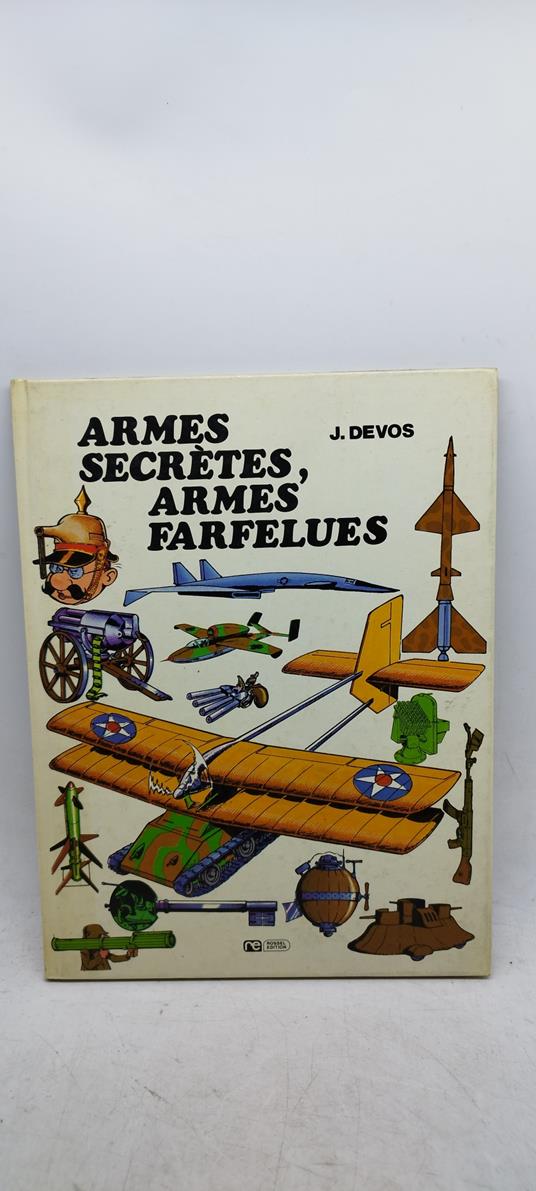armes secrètes armes' farfelues - copertina
