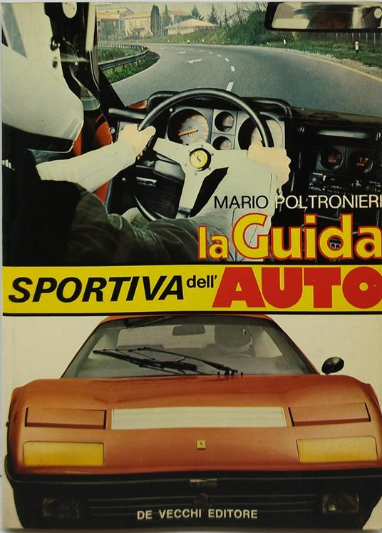 la guida sportiva dell'auto - Mario Poltronieri - copertina