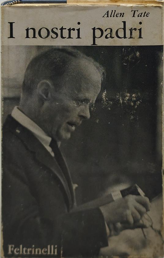 i nostri padri feltrinelli - Allen Tate - copertina