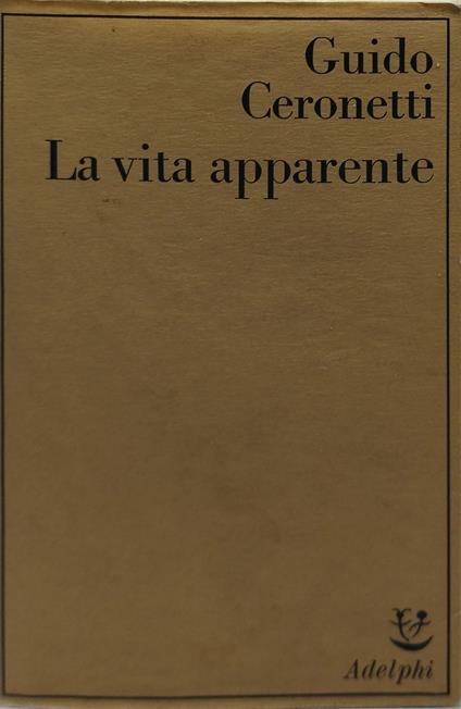 vita apparente adelphi - Guido Ceronetti - copertina